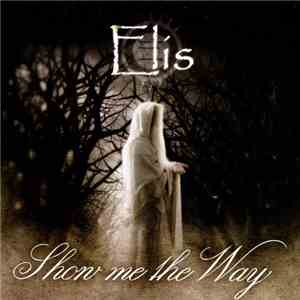 Elis - Show Me The Way download free