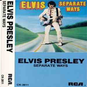 Elvis Presley - Separate Ways download free