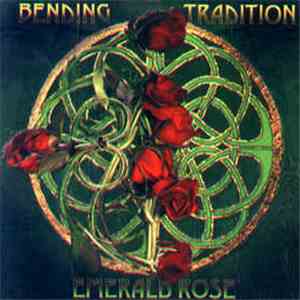 Emerald Rose - Bending Tradition download free