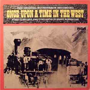 Ennio Morricone - Once Upon A Time In The West - The Original Soundtrack Recording download free