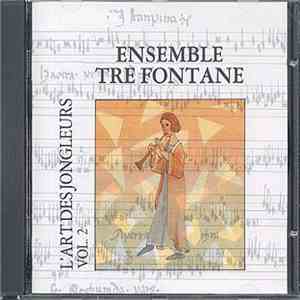 Ensemble Tre Fontane - L'Art Des Jongleurs Vol. 2 download free