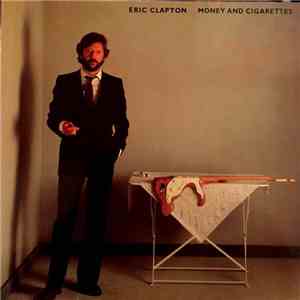 Eric Clapton - Money And Cigarettes download free