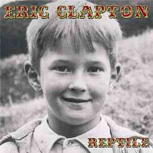 Eric Clapton - Reptile download free