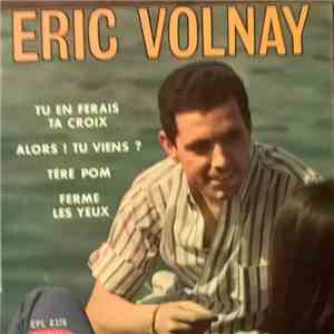 Eric Volnay - Tu En Ferais Ta Croix download mp3 flac