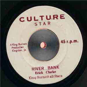 Erick Clarke, King Burnett All Stars / King Burnett & The Upsetters - River Bank / Malcolm X download free