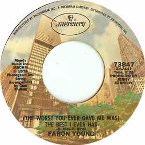 Faron Young - (The Worst You Ever Gave Me Was) The Best I Ever Had download free