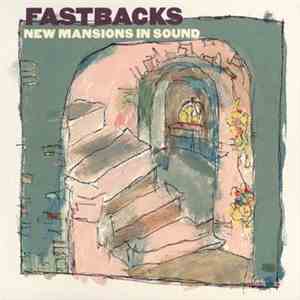 Fastbacks - New Mansions In Sound download free