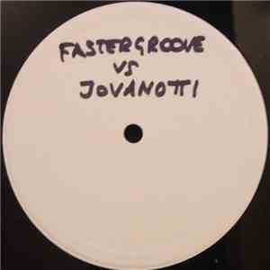 Fastergroove Vs Jovanotti - Date Al Diavolo Un Bimbo Per Cena download free