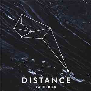 Fatih Tuter - Distance download free
