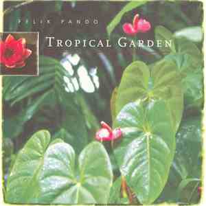 Felix Pando - Tropical Garden download free