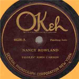 Fiddlin' John Carson - Nancy Rowland / Jimmie On The Railroad download free