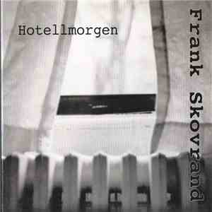 Frank Skovrand - Hotellmorgen download free
