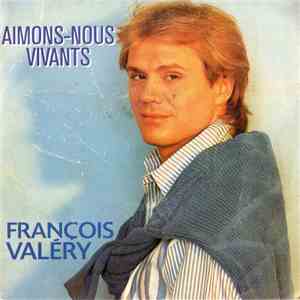 François Valéry - Aimons-Nous Vivants download free