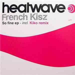 French Kisz - So Fine EP download free