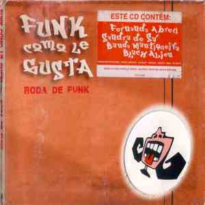 Funk Como Le Gusta - Roda De Funk download free