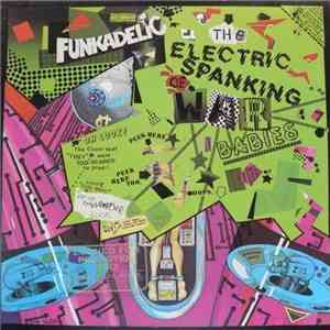 Funkadelic - The Electric Spanking Of War Babies download free