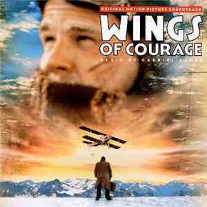 Gabriel Yared - Wings Of Courage (Original Motion Picture Soundtrack) download free