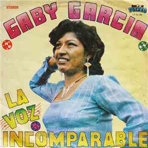Gaby García  - La Voz Incomparable download free