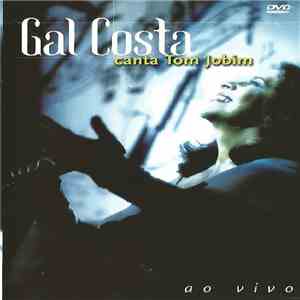 Gal Costa - Canta Tom Jobim Ao Vivo download free