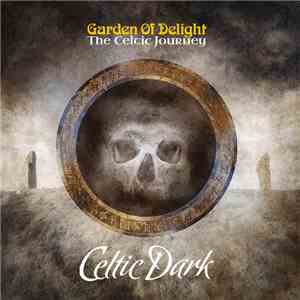 Garden Of Delight  - The Celtic Journey - Celtic Dark download free