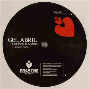 Gel Abril - Your Face Is A Mess Remixes download free