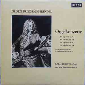 Georg Friedrich Händel - Karl Richter ,Orgel Und Sein Kammerorchester - Orgelkonzerte Op. 4 Nr. 1-4 download free