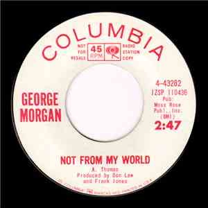 George Morgan  - Not From My World download free