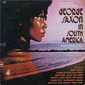 George Saxon - In South America (Samba & Bossa Nova) download free