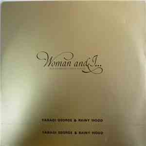 George Yanagi & Rainy Wood = 柳ジョージ&レイニーウッド - Woman & I… (Old Fashioned Love Songs) = ウーマン・アンド・アイ…オールド・フェシッョンド・ラヴ・ソングス download free