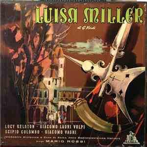 Giacomo Lauri-Volpi, Scipio Colombo, Giacomo Vaghi, Mario Rossi , Lucy Kelston - Luisa Miller download free