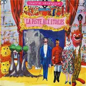 Gilles Margaritis, Bernard Hilda Et Sa Grande Formation De Cirque, Francini - La Piste Aux Etoiles download free