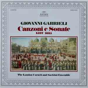 Giovanni Gabrieli - The London Cornett And Sackbut Ensemble - Canzoni E Sonate 1597 ▪ 1615 download free