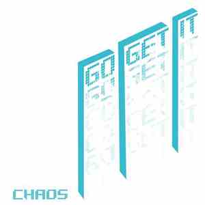 Go Get It - Chaos download free
