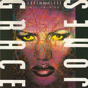 Grace Jones - Love On Top Of Love (Killer Kiss) download free