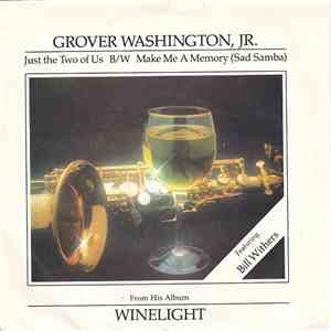 Grover Washington, Jr. - Just The Two Of Us download free