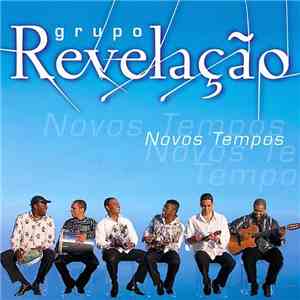 Grupo Revelação - Novos Tempos download free