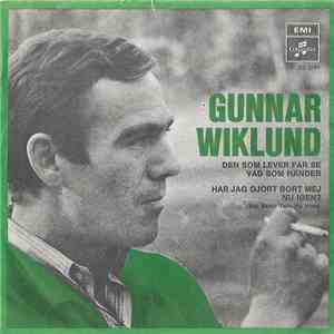 Gunnar Wiklund - Den Som Lever Får Se Vad Som Händer / Har Jag Gjort Bort Mej Nu Igen? download free