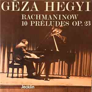Géza Hegyi, Rachmaninow - 10 Préludes Op.23 download free