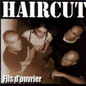 Haircut - Fils D'ouvrier download free