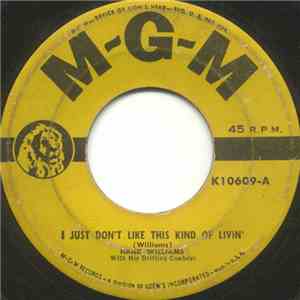 Hank Williams With His Drifting Cowboys - I Just Don't Like This Kind Of Livin' / May You Never Be Alone download free