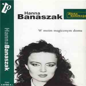 Hanna Banaszak - W Moim Magicznym Domu download free