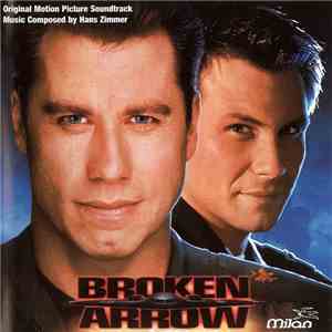 Hans Zimmer - Broken Arrow - Original Motion Picture Soundtrack download free