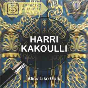 Harri Kakoulli  - Bliss Like Gold download free