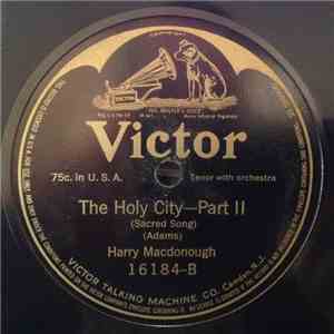 Harry Macdonough - The Holy City-Part I / The Holy City-Part II download free