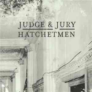 Hatchetmen  - Judge & Jury download free
