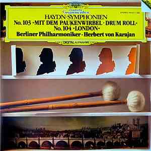 Haydn, Berliner Philharmoniker · Herbert von Karajan - Symphonien No. 104 »London« · No. 103 »Drum Roll« »Mit Dem Paukenwirbel/Roulement De Timbales« download free
