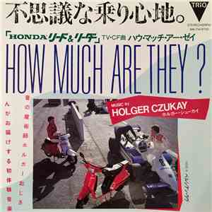 Holger Czukay - How Much Are They? download free