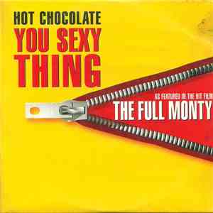 Hot Chocolate - You Sexy Thing - As Featured In The Hit Film The Full Monty download free