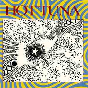 Hot Tuna - First Pull Up, Then Pull Down download free