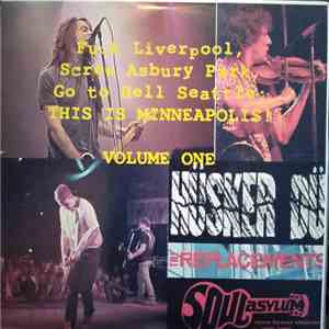 Hüsker Dü / The Replacements / Soul Asylum  - This Is Minneapolis Volume One (Fuck Liverpool, Screw Asbury Park, Go To Hell Seattle) download free